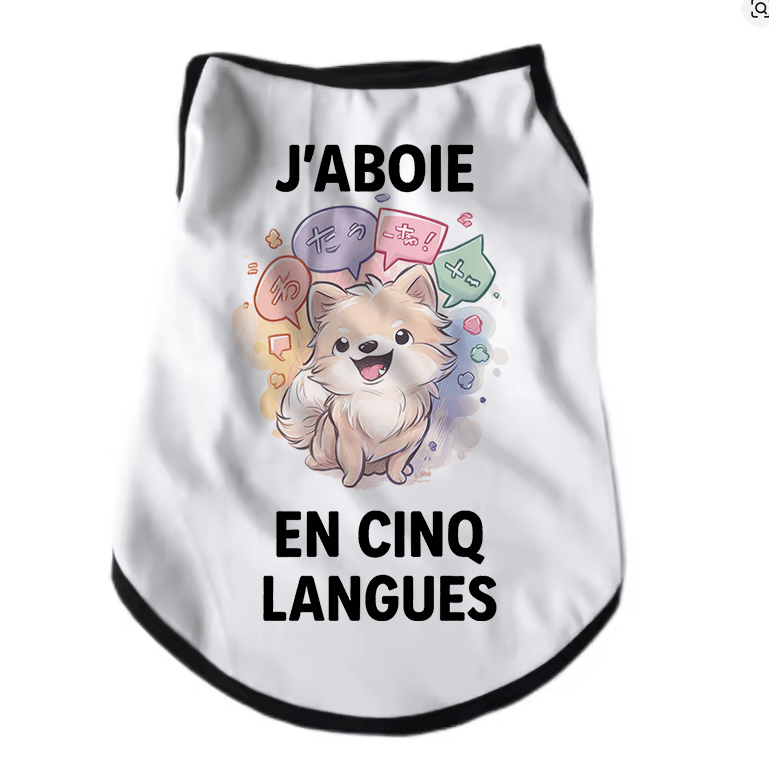 Atelier du Fourmilier tee-shirt T-shirt humoristique pour chien « J’aboie en cinq langues »